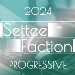 Progressive Mix - SetteeFaction - 26 - 05 - 24