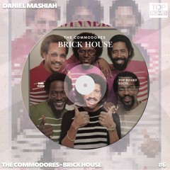 Commodores - Brick House (Daniel Mashiah TopBoard Edit)