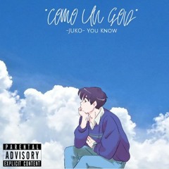 EP1. "COMO UN GOD" -JUKO- YOU KNOW (official song)