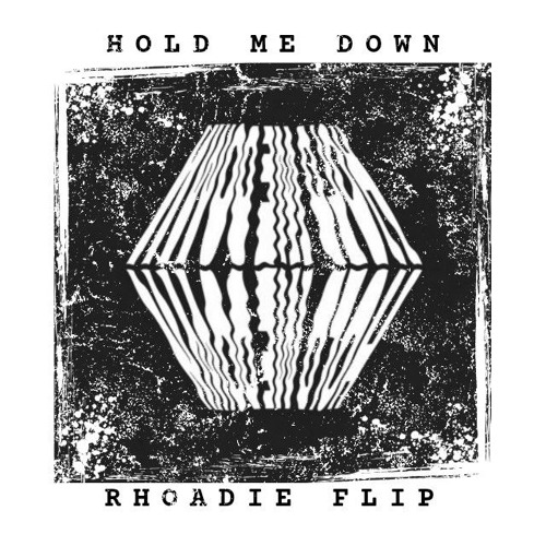 Control Freak - Hold Me Down (Rhoadie Flip) [FREE DOWNLOAD]