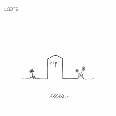 Loote - Exes (Maurici Remix)