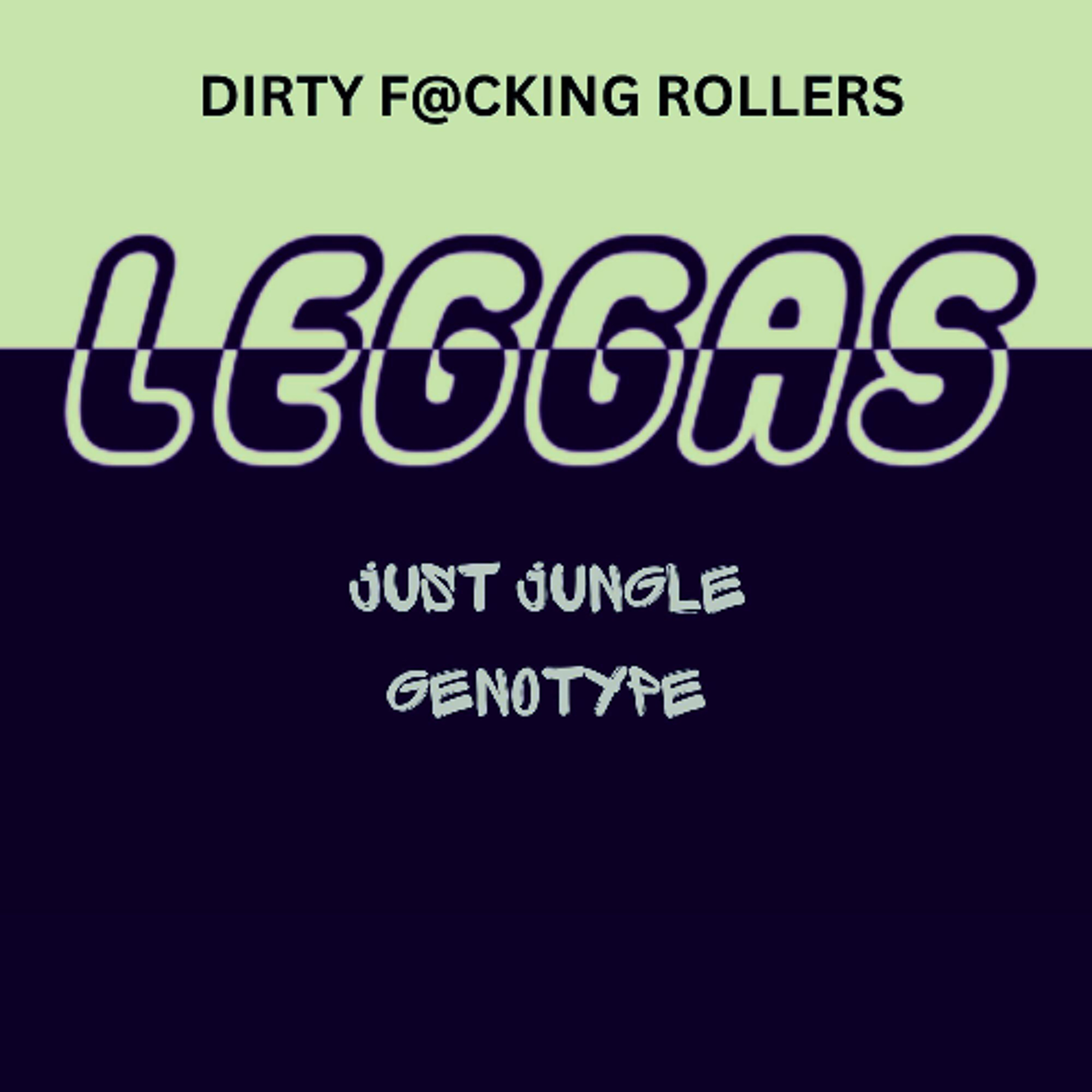 Just Jungle​ Genotype- Leggas Vol 8 episode artwork