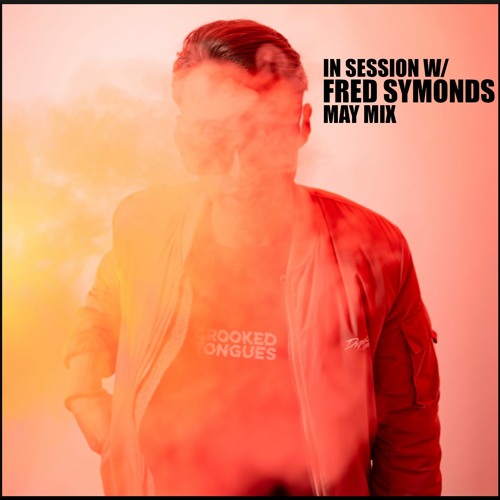 In Session W/ Fred Symonds - May Mix