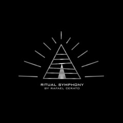 Ritual Symphony #01 - Rafael Cerato