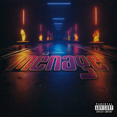 Ménage (Ft. Crimsons Red) CHZN & Zbron