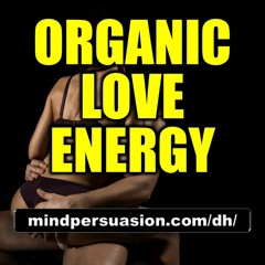 Organic Love Energy