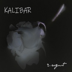 KALIBAR - 2 Avgust