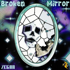 Broken Mirror [FREE DL]