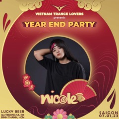 Nicole Live at Year End Party 2022 - Present by Vietnam Trance Lover