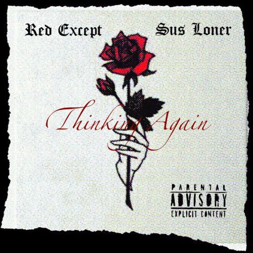 Red Except & Sus Loner - Thinking Again