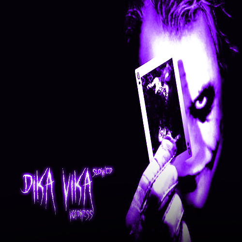 dika vika (by v01dness version - slowed)