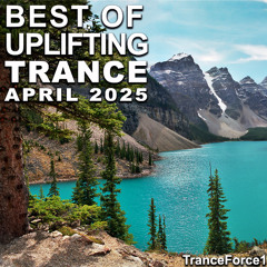 Best of Uplifting Trance Mix (April 2025)