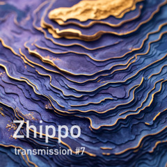 Hyperboréal Transmission 007 - Zhippo