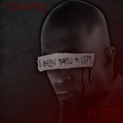 I Been Thru A Lot (feat. Stige)