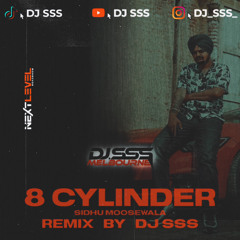 8 Cylinder (DJ SSS Remix) - Sidhu Moosewala