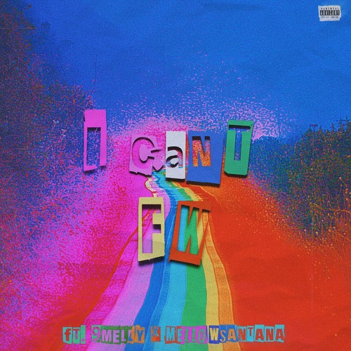 I Can't FW (feat. 9Melly & MeLLow Santana)