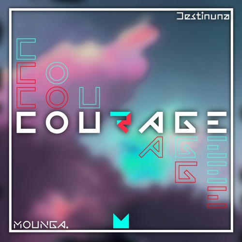 Mounga - Courage