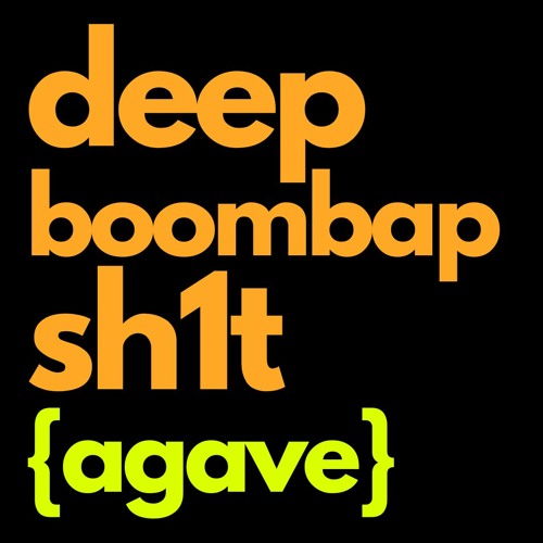 Deep Modern Boom Bap "Agave"