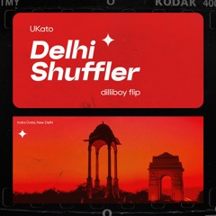 UKato- Delhi Shuffler (dilliboy flip)