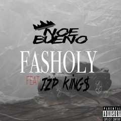 FASHOLY (ft. JZP King$)