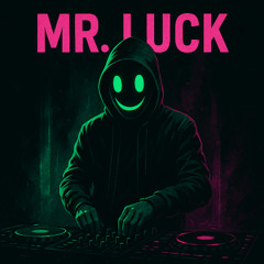 Mr. Luck