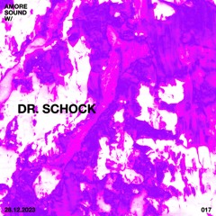 DR. SCHOCK – AMORE SOUND 017
