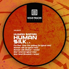 Human Safari - Human Silk (Kaiser Remix)