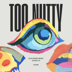 Too Nutty - AlanX