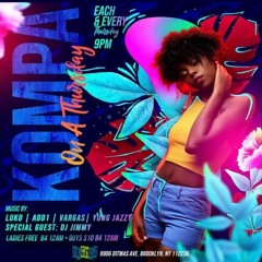 DJ Jimmy Entourage Live @ Kompa On A Thursday 03/17