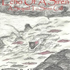 )! Echo of a Siren by Sonya C. Dodd