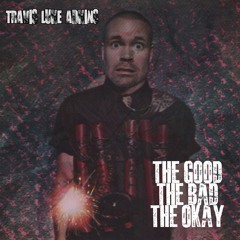 The Good, The bad, The okay