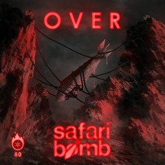 Safari Bomb - Over