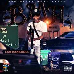 LKB Bankroll- From The South