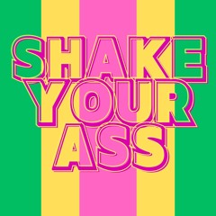 13ounce - Shake Your Ass