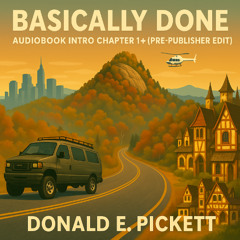 Basically Done (Soundtract of Chapter 1+ Audiobook Intro)
