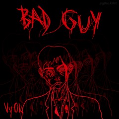 Bad Guy (prod. Nativ)