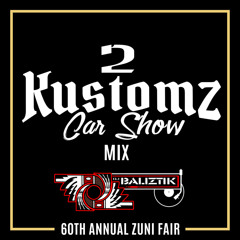 Dj Baliztik - 2 Kustomz Car Show Mix