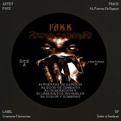 PREMIERE: A1. FAKK - Puertas De Espejos (CRIATURAS01)