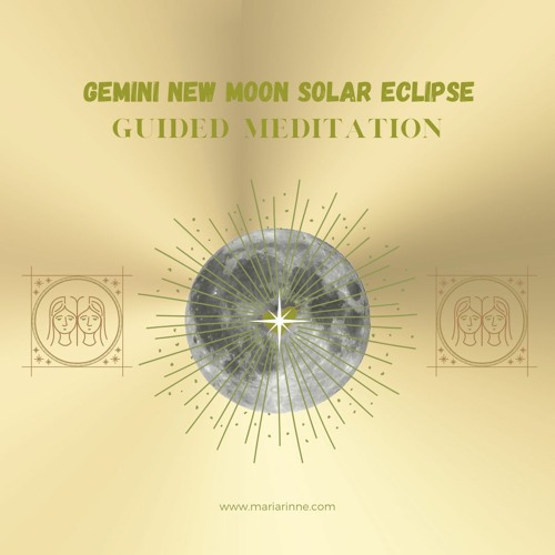 Stream Rebuilding New Moon in Gemini Solar Eclipse guided meditation ...