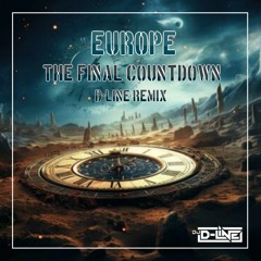 Europe - The Final Countdown (D - Line Remix)