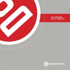 HD Substance - Bullet Proof (2005)