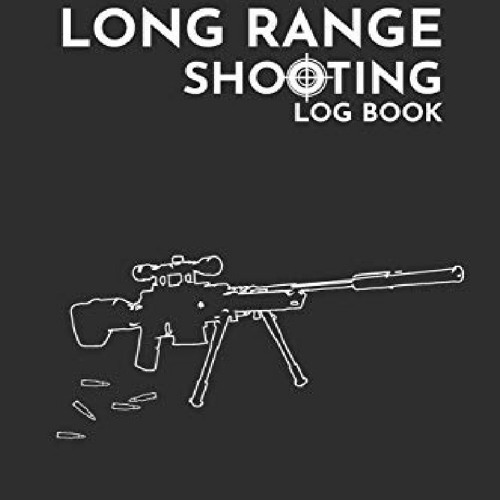 Stream PDF Shooting Log Book Long Range Shooting Data Book 6' x 9