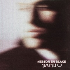 jaijiu - nestor en blake
