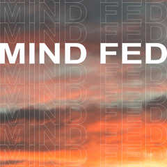 Mind Fed