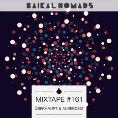 Mixtape #161 by Überhaupt & Außerdem