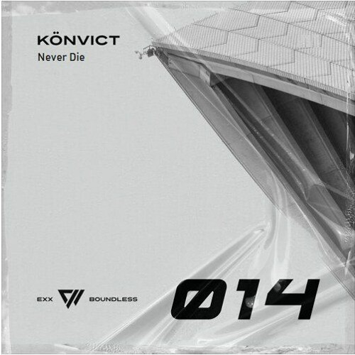 Könvict - Never Die (Exteded Mix) Exx