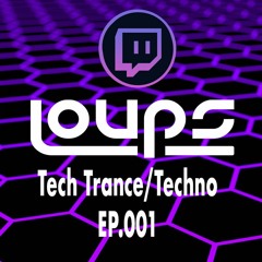Loups - Twitch - Tech Trance & Techno - Feb 2024
