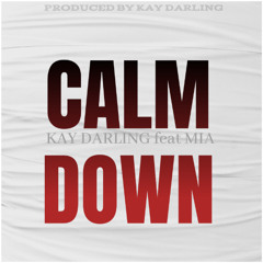 Calm down