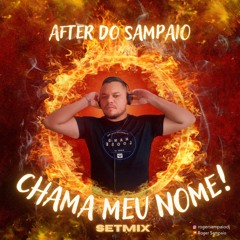 After do Sampaio - Chama Meu Nome!