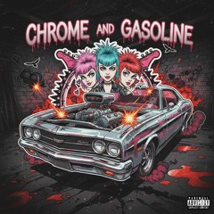 Chrome & Gasonline